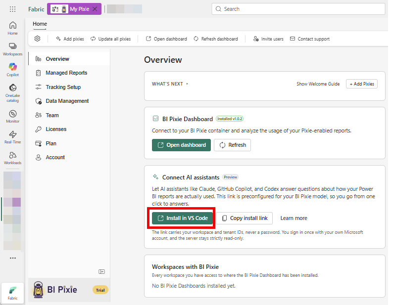 The Overview page of a BI Pixie item in Microsoft Fabric, with the Connect AI assistants card highlighting the Install in VS Code button. The card explains that the install link is preconfigured for your BI Pixie model so you go from one click to answers, and notes that the link carries only your workspace and tenant IDs, never a password, and that the server stays strictly read-only.